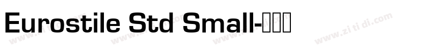Eurostile Std Small字体转换